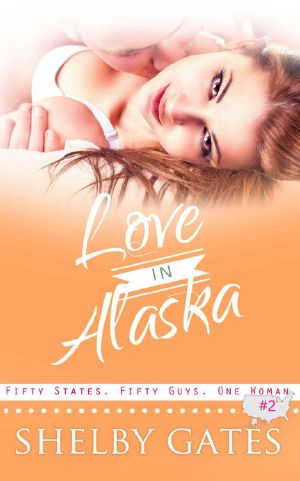 [The Love In 50 States 02] • Love in Alaska